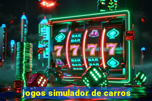 jogos simulador de carros